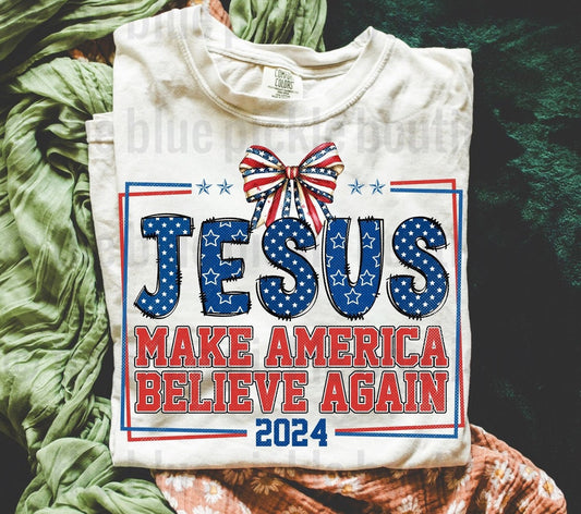 Jesus, Make America Believe Again