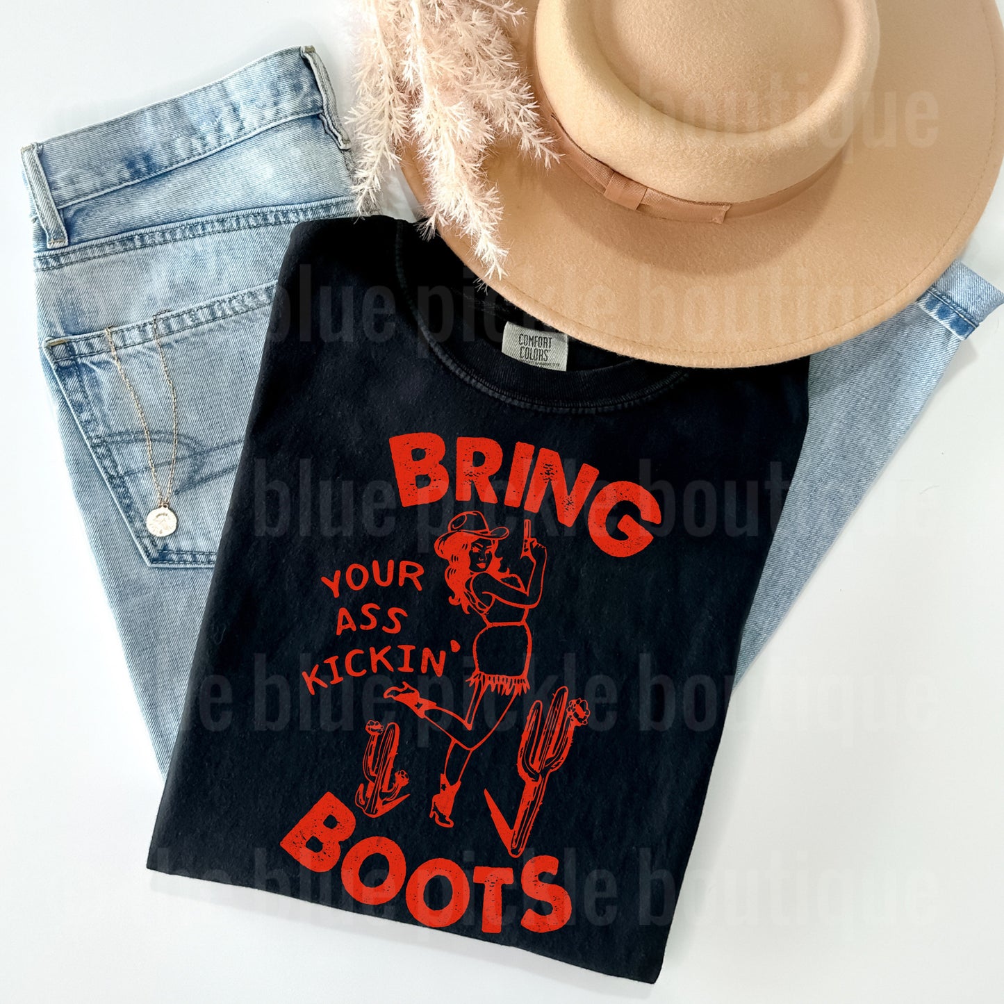 Bring your as* kickin’ boots